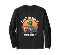 Non riesco a raggiungerlo Non ne Ho Bisogno - T Rex Cookie Joke Maglia a Manica