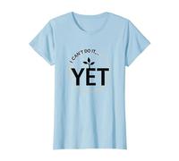 Non riesco Ancora a Farlo Potere di Crescita Mindset Motivazionale Maglietta, Donna, Celeste, XXL