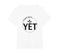 Non riesco Ancora a Farlo Potere di Crescita Mindset Motivazionale Maglietta, Donna Plus-Size, Bianco, 5X