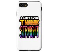 Non riesco nemmeno a pensare dritto LGBTQIA+ Divertimento Uomini Donne Ragazzo Ragazza Custodia per iPhone SE (2020) / 7/8