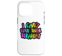 Non riesco nemmeno a pensare dritto LGBTQIA+ Divertimento Uomini Donne Ragazzo Ragazza Custodia per iPhone 16 Pro