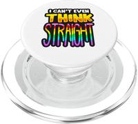 Non riesco nemmeno a pensare dritto LGBTQIA+ Divertimento Uomini Donne Ragazzo Ragazza PopSockets PopGrip per MagSafe