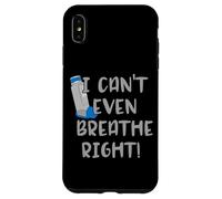 Non riesco nemmeno a respirare l'inalatore giusto per l'asma Custodia per iPhone XS Max