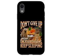 Non rinunciare ai tuoi sogni Divertente Capybara Meme Bootleg Y2K Custodia per iPhone XR