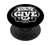Non rinunciare alla dichiarazione motivazionale Determinazione della speranza PopSockets PopGrip Adesivo