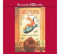 Non sai che c'è una guerra?