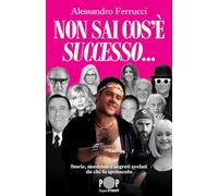 NON SAI COS'E' SUCCESSO... STORIE, ANEDDOTI E SEGRETI SVELATI DA CHI FA SPETTACO