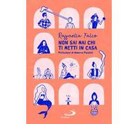 Non sai mai chi ti metti in casa