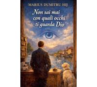 NON SAI MAI CON QUALI OCCHI TI GUARDA DIO