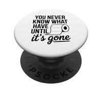 Non sai mai cosa hai fino a quando non è andato in bagno umorismo PopSockets PopGrip Adesivo