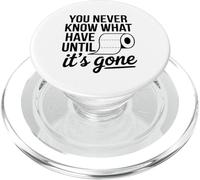 Non sai mai cosa hai fino a quando non è andato in bagno umorismo PopSockets PopGrip per MagSafe