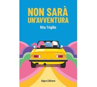 Non sarà un'avventura