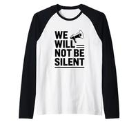 Non saremo in Silenzio Maglia con Maniche Raglan