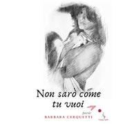 Non sarò come tu vuoi