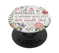 Non sarò ricordato come una donna che ha tenuto la bocca chiusa PopSockets PopGrip Adesivo