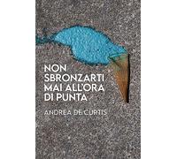 Non sbronzarti mai all'ora di punta