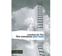 Non Scavalcare Quel Muro - [Nulla Die]