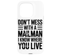 Non Scherzare Con Il Postino So Dove Vivi Mail Custodia per iPhone 15 Pro