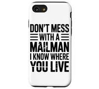 Non Scherzare Con Il Postino So Dove Vivi Mail Custodia per iPhone SE (2020) / 7/8