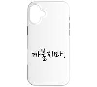 Non scherzare con me - Divertente parola Hangul in lingua coreana Custodia per iPhone 16 Plus