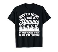 Non scherzare mai con un design hillbilly per un fan delle barzellette Maglietta