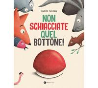 Non schiacciate quel bottone - 2025 - Nomos Edizioni