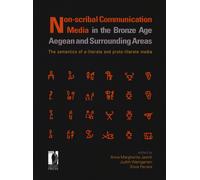 Non-scribal communication media in the bronze age. Aegean and surrounding ...