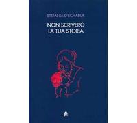 Non scriverò la tua storia