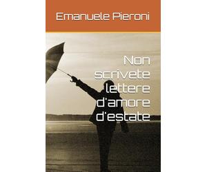 Non scrivete lettere d'amore d'estate