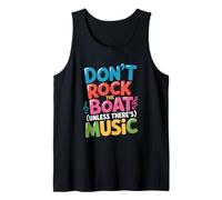 Non scuotere la Barca (a Meno Che Non Ci Sia Musica) Parte di Crociera Divertente Canotta