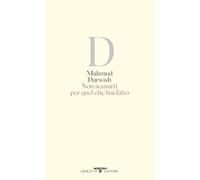 Non scusarti per quel che hai fatto. Testo arabo a fronte