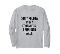 Non seguire Le Mie Orme, corro nei muri goffi Maglia a Manica