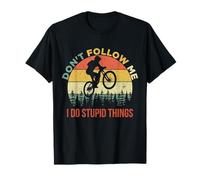 Non seguirmi, faccio cose stupide in mountain bike Maglietta