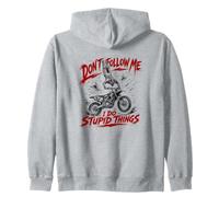 Non seguirmi, Faccio Cose stupide Motocross Felpa con Cappuccio
