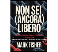Non sei (ancora) libero