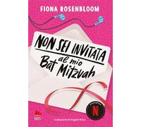 Non sei invitata al mio Bat Mitzvah - Rosenbloom Fiona