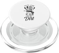 Non sei mai troppo vecchio per giocare nel nonno del giardinaggio sporco PopSockets PopGrip per MagSafe