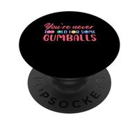 Non sei mai troppo vecchio per le palle di gomma Design PopSockets PopGrip Adesivo