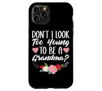 Non sembrare troppo giovane per essere una nonna scherzi divertente nonna Custodia per iPhone 11 Pro