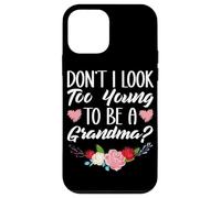 Non sembrare troppo giovane per essere una nonna scherzi divertente nonna Custodia per iPhone 12 mini