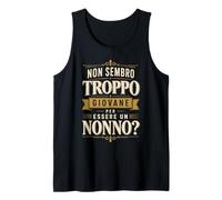 Non Sembro Troppo Giovane per Essere Un Nonno Divertente Canotta