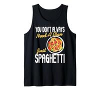 Non Sempre Hai Bisogno di Un Piano Solo Spaghetti Divertente Canotta