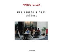 Non sempre i topi ballano