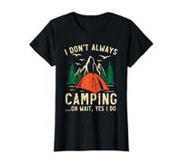 Non sempre in campeggio Oh Aspetta Sì Faccio Camper Camp Maglietta