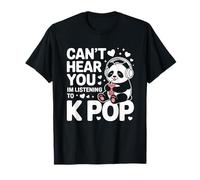 Non SENTIRTI STO ASCOLTO K Pop Panda Boba KPOP Maglietta