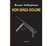 Non senza dolore