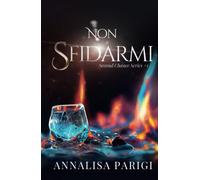 Non sfidarmi: Second Chance Series #1