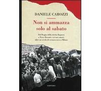 Non si ammazza solo al sabato