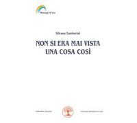 Non si era mai vista una cosa così