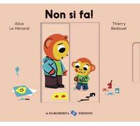 Non si fa! Ediz. a colori